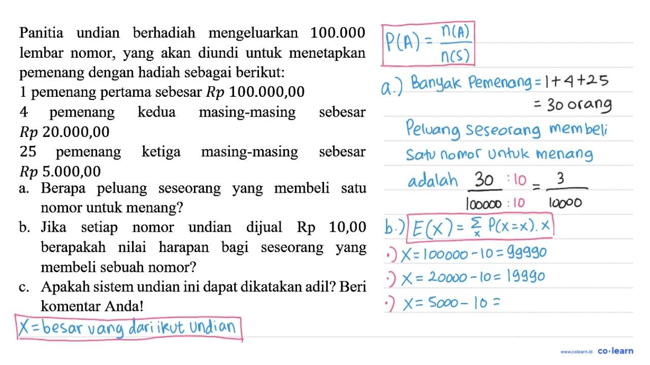 Panitia undian berhadiah mengeluarkan 100.000 lembar nomor,