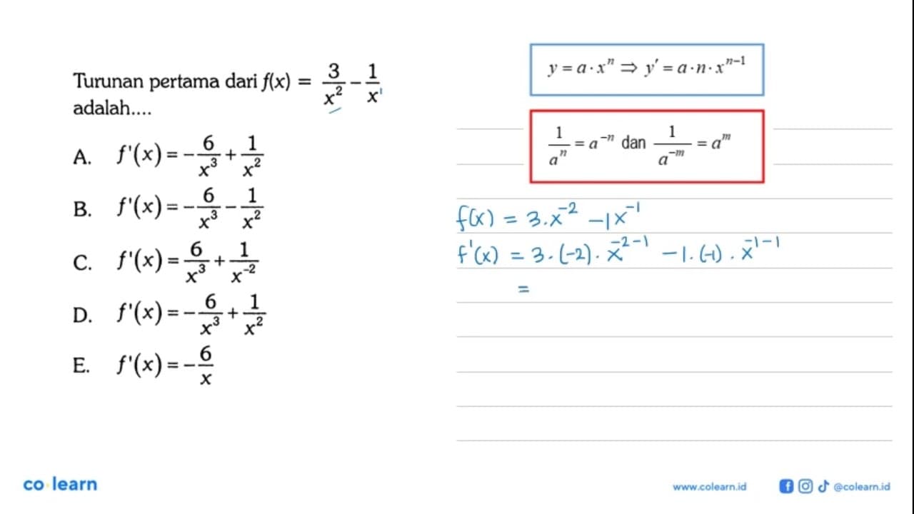 Turunan pertama dari f(x)=(3/x^2)-(1/x) adalah....