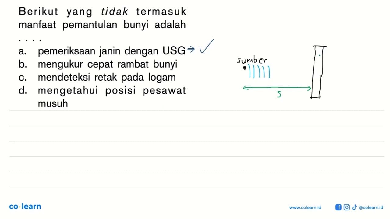 Berikut yang tidak termasuk manfaat pemantulan bunyi