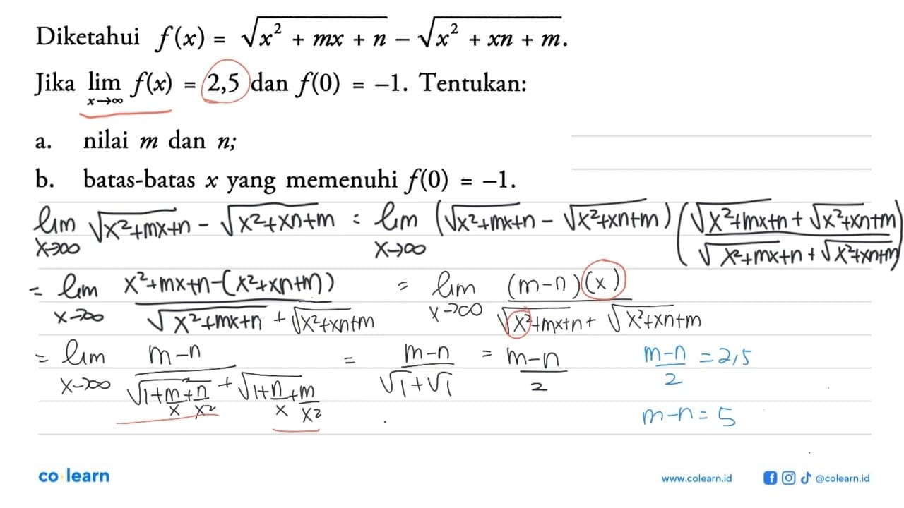 Diketahui f(x)=akar(x^2+mx+n)-akar(x^2+xn+m). Jika limit x