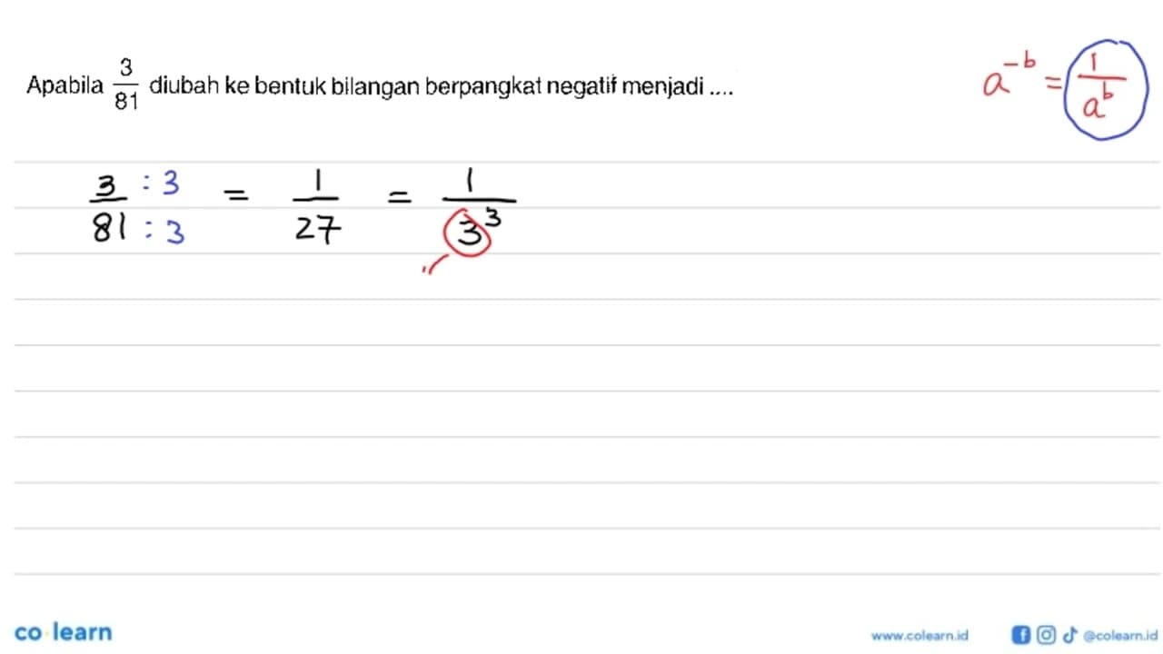 Apabila 3/81 diubah ke bentuk bilangan berpangkat negatif