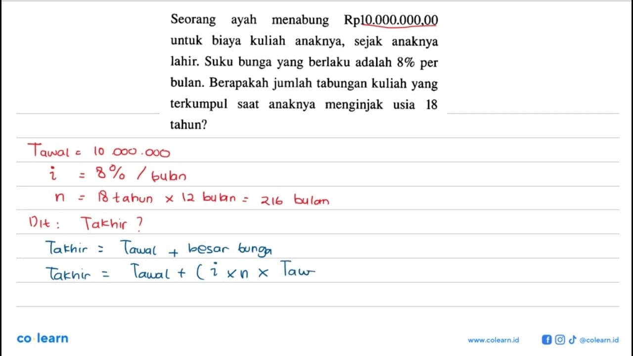 Seorang ayah menabung Rp10.000.000,00 untuk biaya kuliah