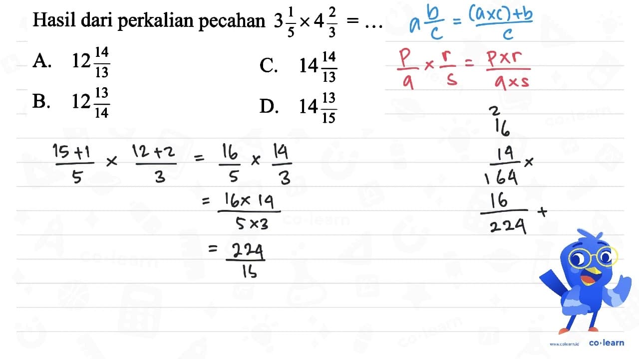 Hasil dari perkalian pecahan 3 1/5 x 4 2/3 =...