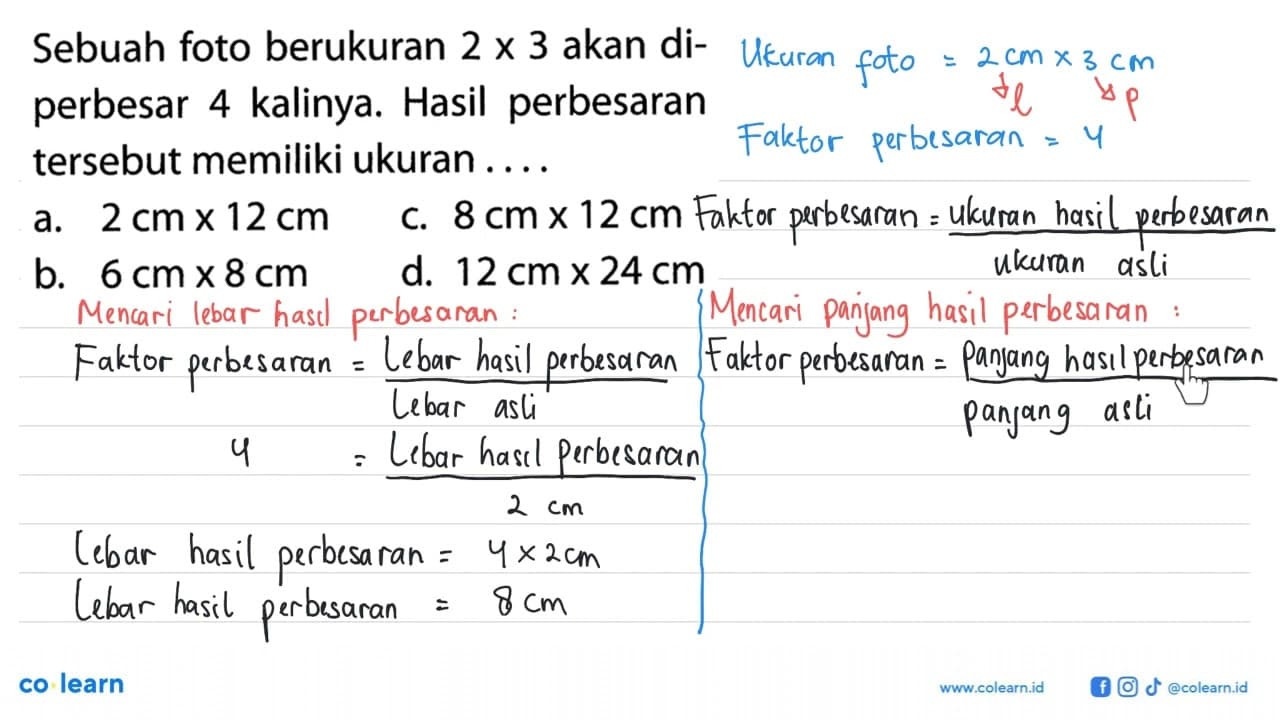 Sebuah foto berukuran 2 x 3 akan diperbesar 4 kalinya.