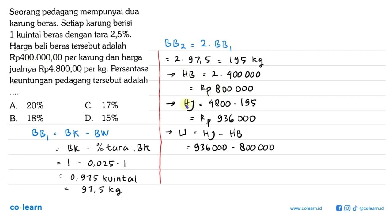 Seorang pedagang mempunyai dua karung beras. Setiap karung