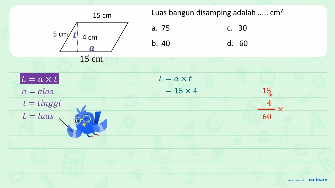 Luas bangun gabungan di atas adalah ... cm^(2) a. 75 C. 30