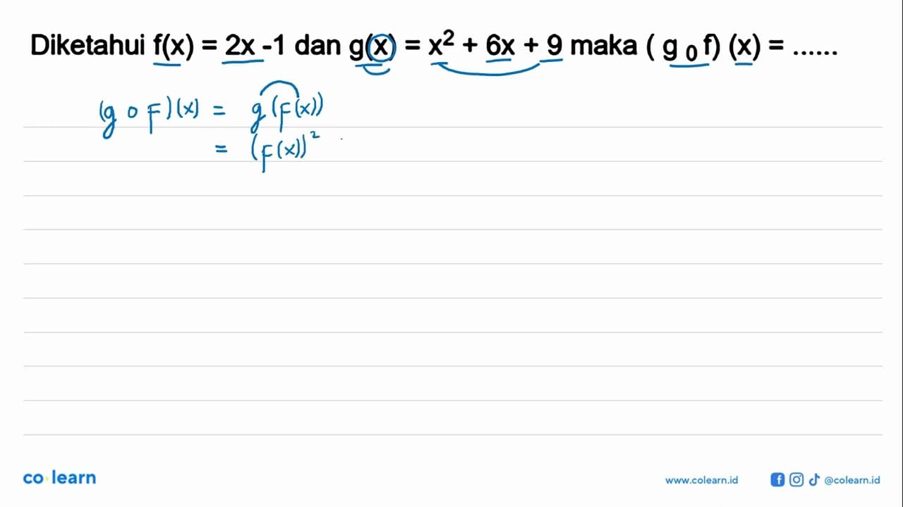 Diketahui f(x)=2 x-1 dan g(x)=x^2+6 x+9 maka (g o f)(x)=...