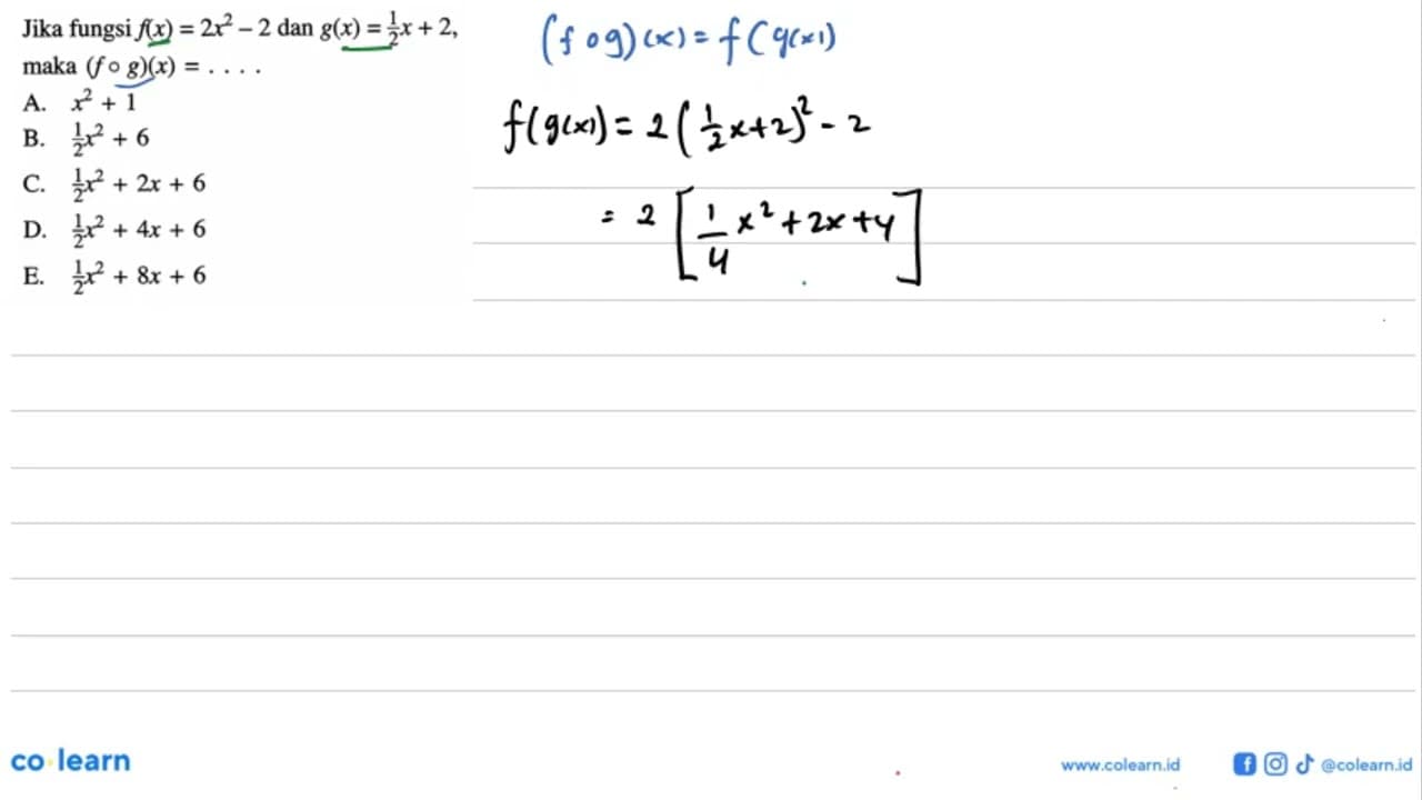 Jika fungsi f(x)=2x^2-2 dan g(x)=1/2 x+2, maka