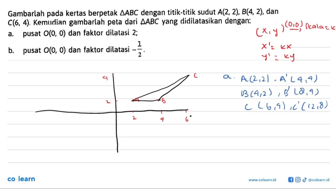 Gambarlah pada kertas berpetak segitiga ABC dengan