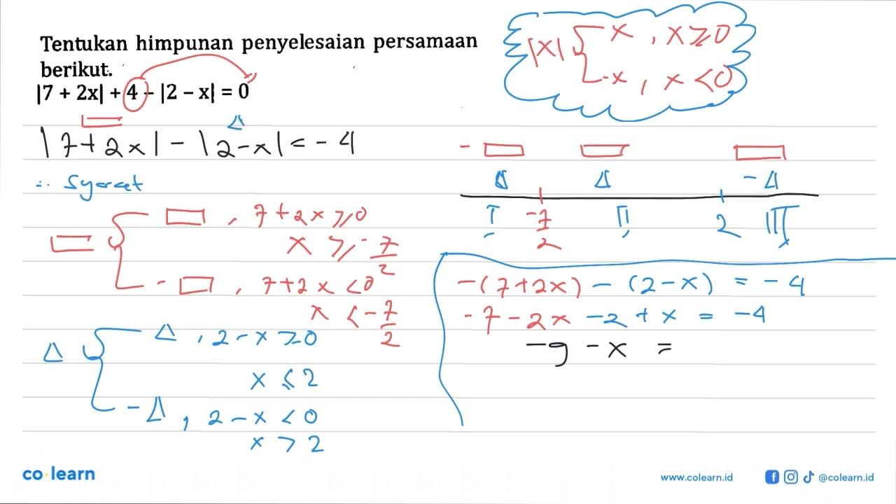 Tentukan himpunan penyelesaian persamaan berikut.