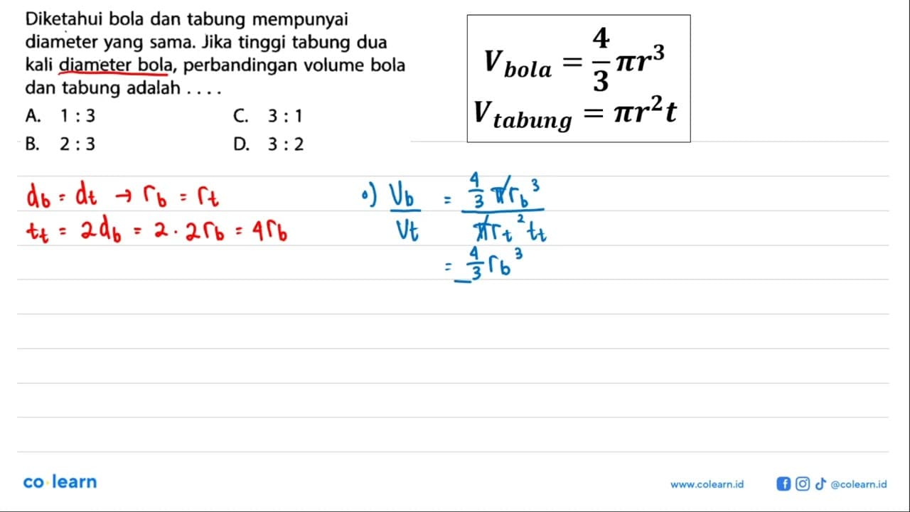 Diketahui bola dan tabung mempunyai diameter yang sama.