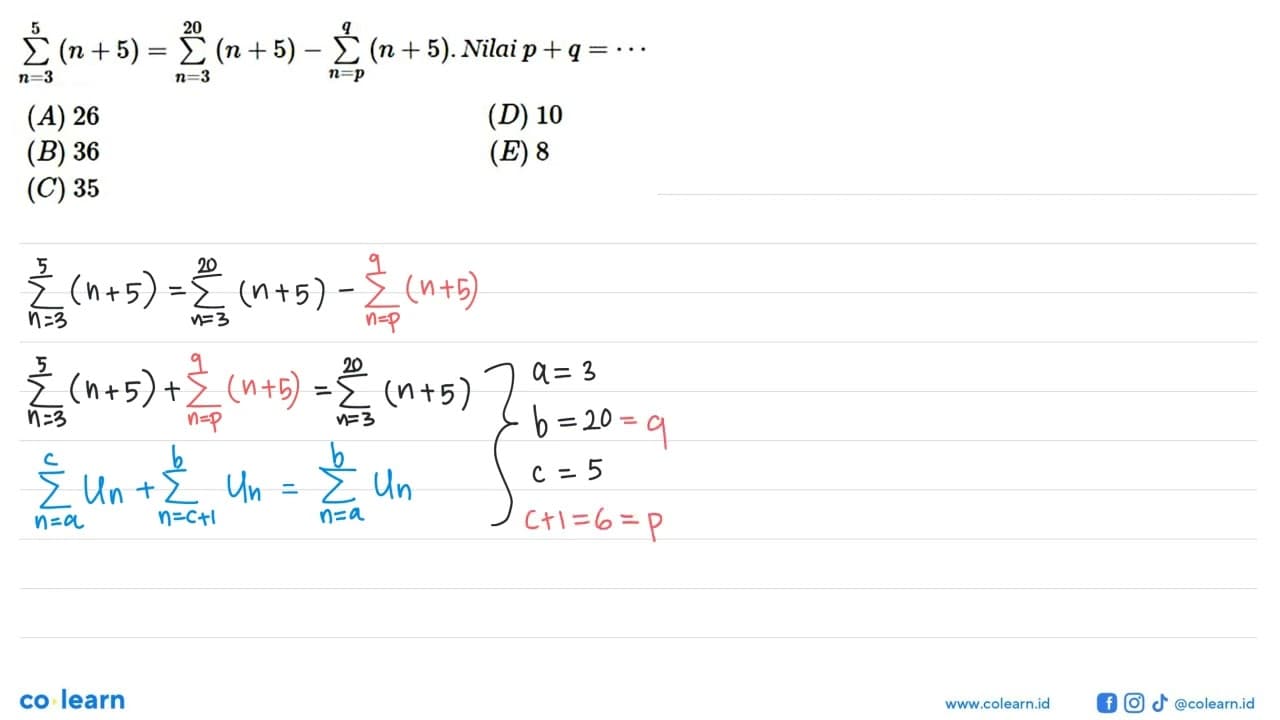 sigma n=3 5 (n+5)=sigma n=3 20(n+5)-sigma n=p q (n+5).