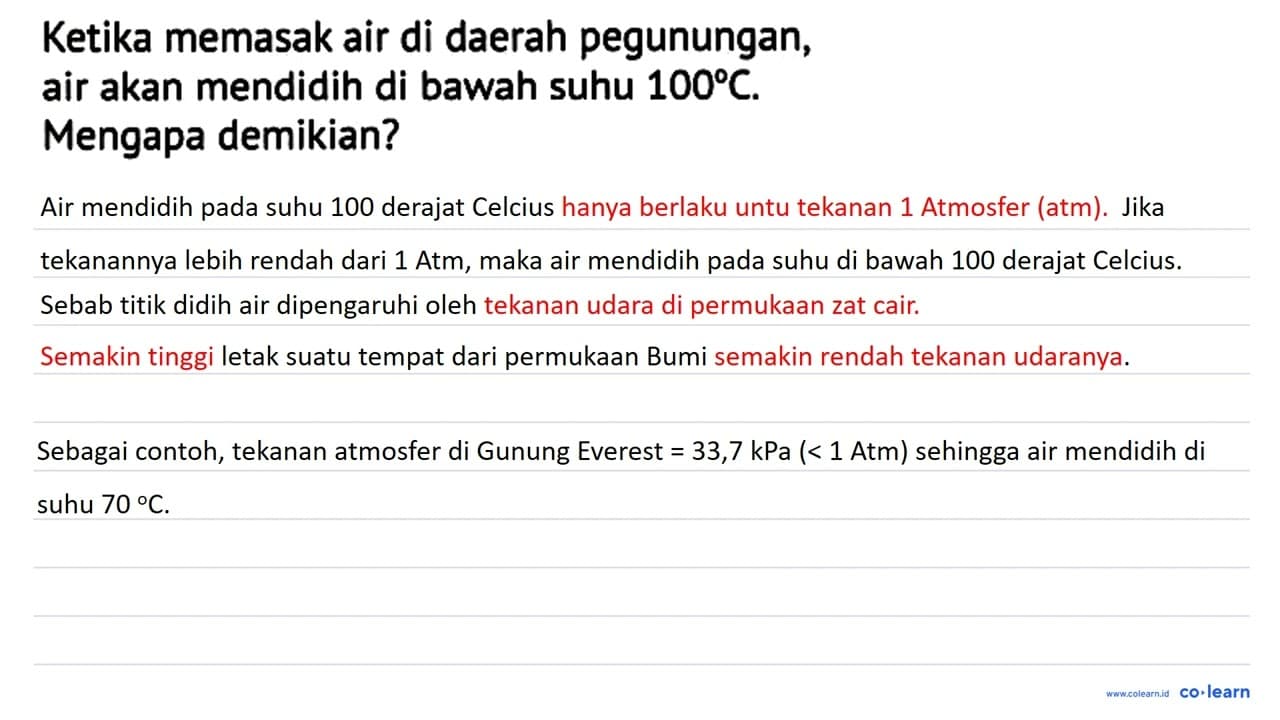 Ketika memasak air di daerah pegunungan, air akan mendidih