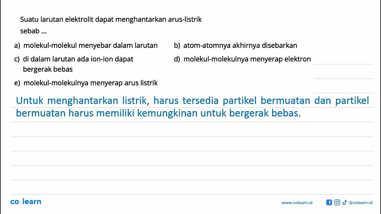 Suatu larutan elektrolit dapat menghantarkan arus-listrik