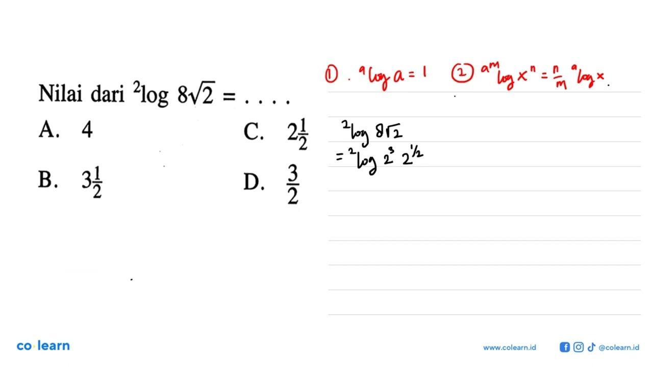 Nilai dari 2log8 akar(2)= ....