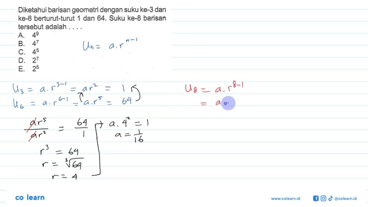 Diketahui barisan geometri dengan suku ke-3 dan ke-6