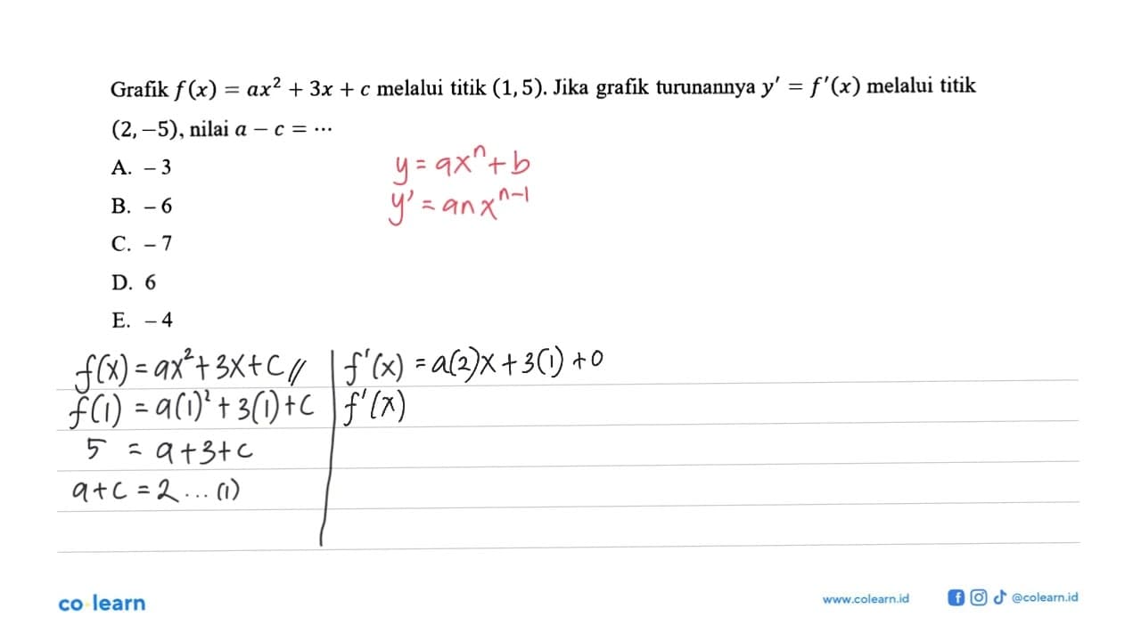 Grafik f(x)=ax^2+3x+c melalui titik (1,5). Jika grafik