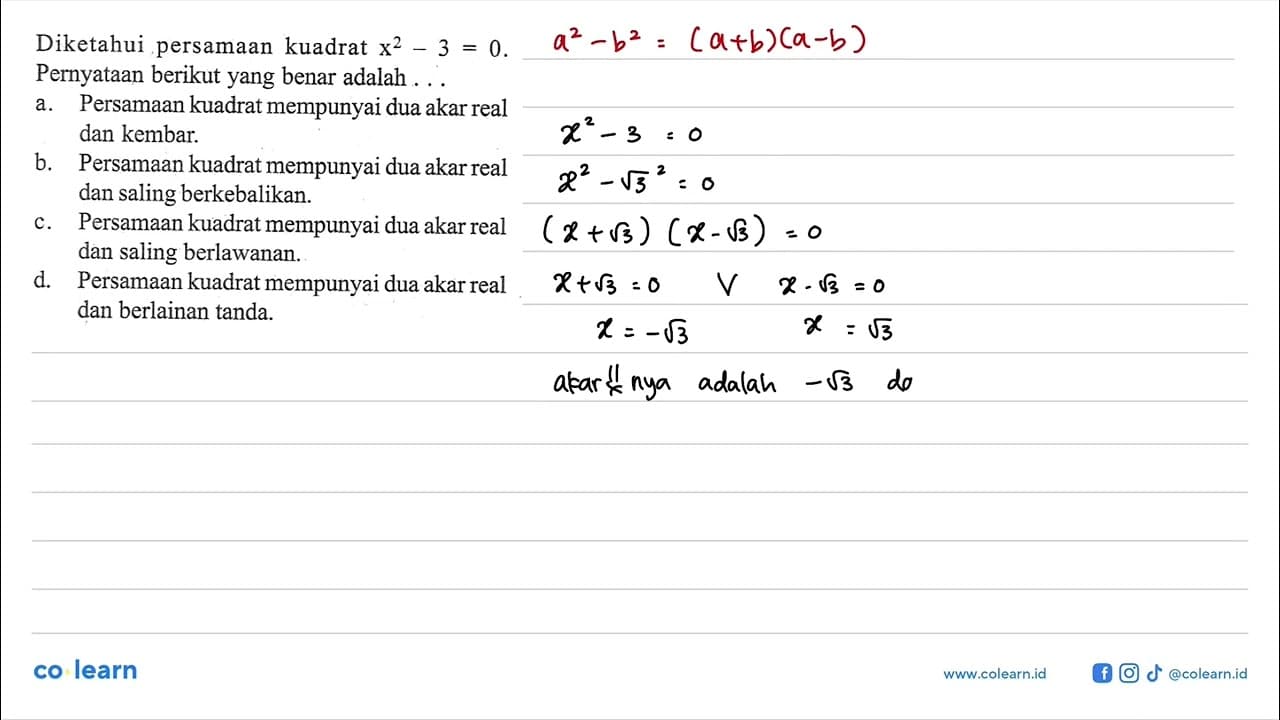 Diketahui persamaan kuadrat x^2 - 3 = 0. Pernyataan berikut