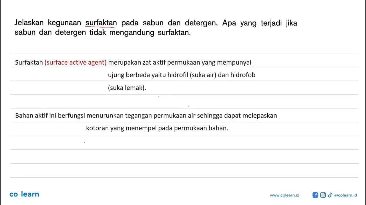 Jelaskan kegunaan surfaktan pada sabun dan detergen. Apa