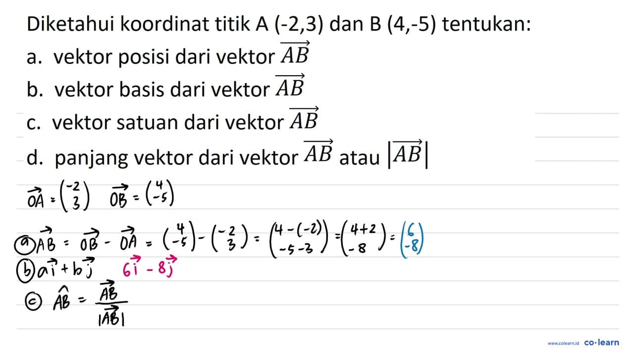 Diketahui koordinat titik A (-2,3) dan B (4,-5) tentukan: