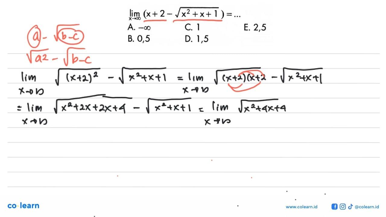 lim x->tak hingga (x+2-akar(x^2+x+1)=...