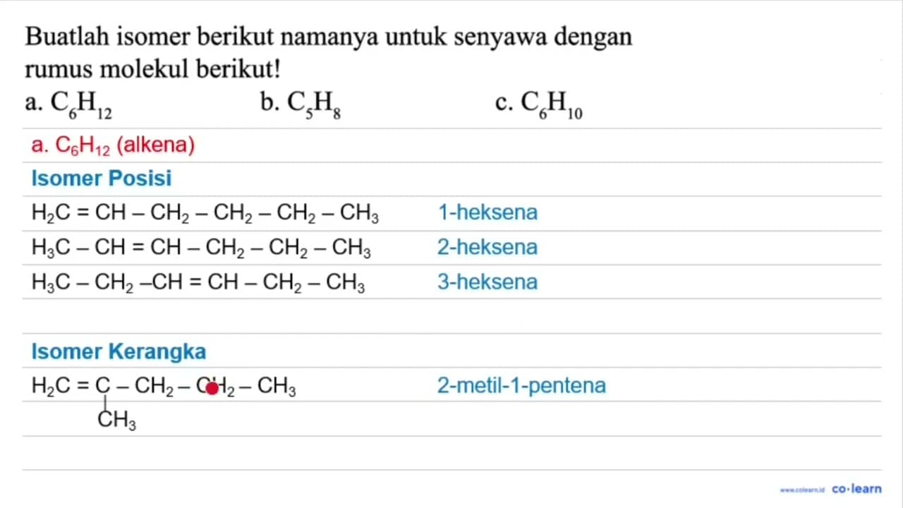 Buatlah isomer berikut namanya untuk senyawa dengan rumus