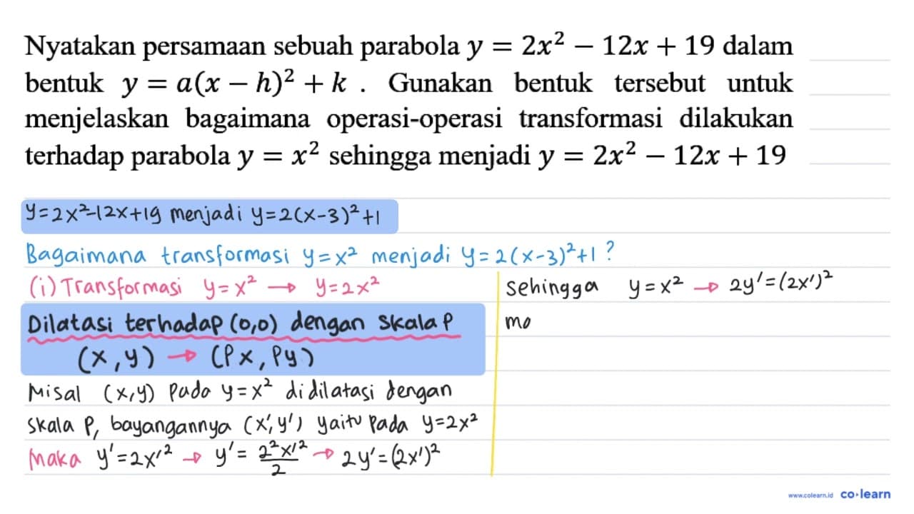 Nyatakan persamaan sebuah parabola y=2x^2 - 12x + 19 dalam