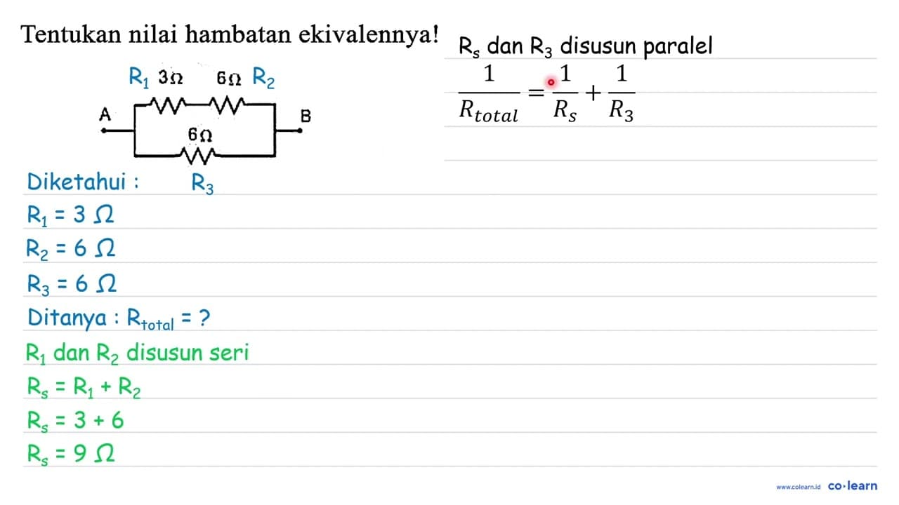 Tentukan nilai hambatan ekivalennya! 3 ohm 6 ohm A B 6 ohm