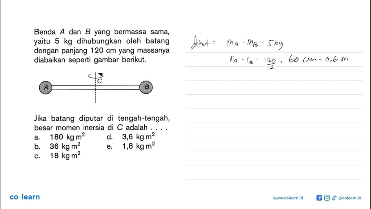 Benda A dan B yang bermassa sama, yaitu 5 kg dihubungkan