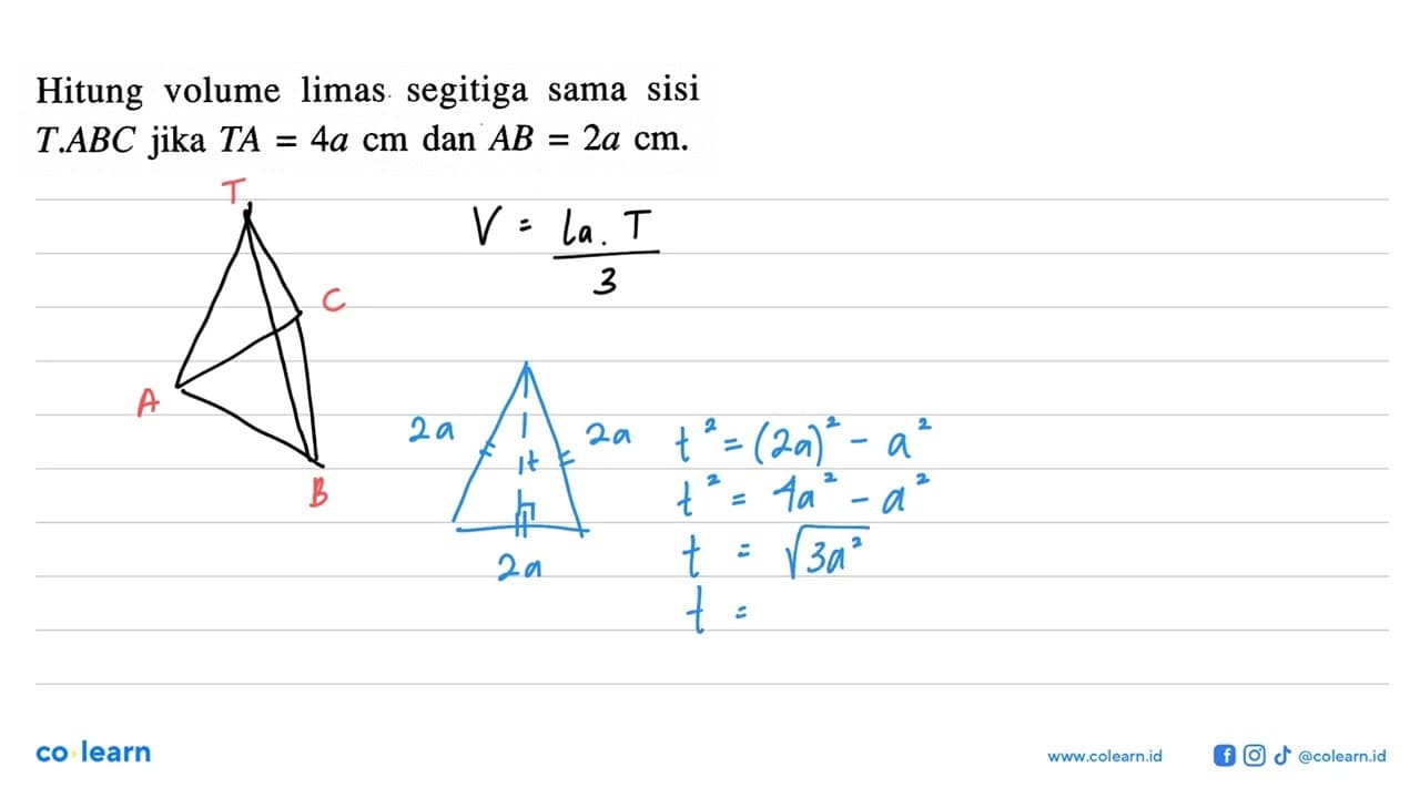 Hitung volume limas segitiga sama sisi T.ABC jika TA=4a cm