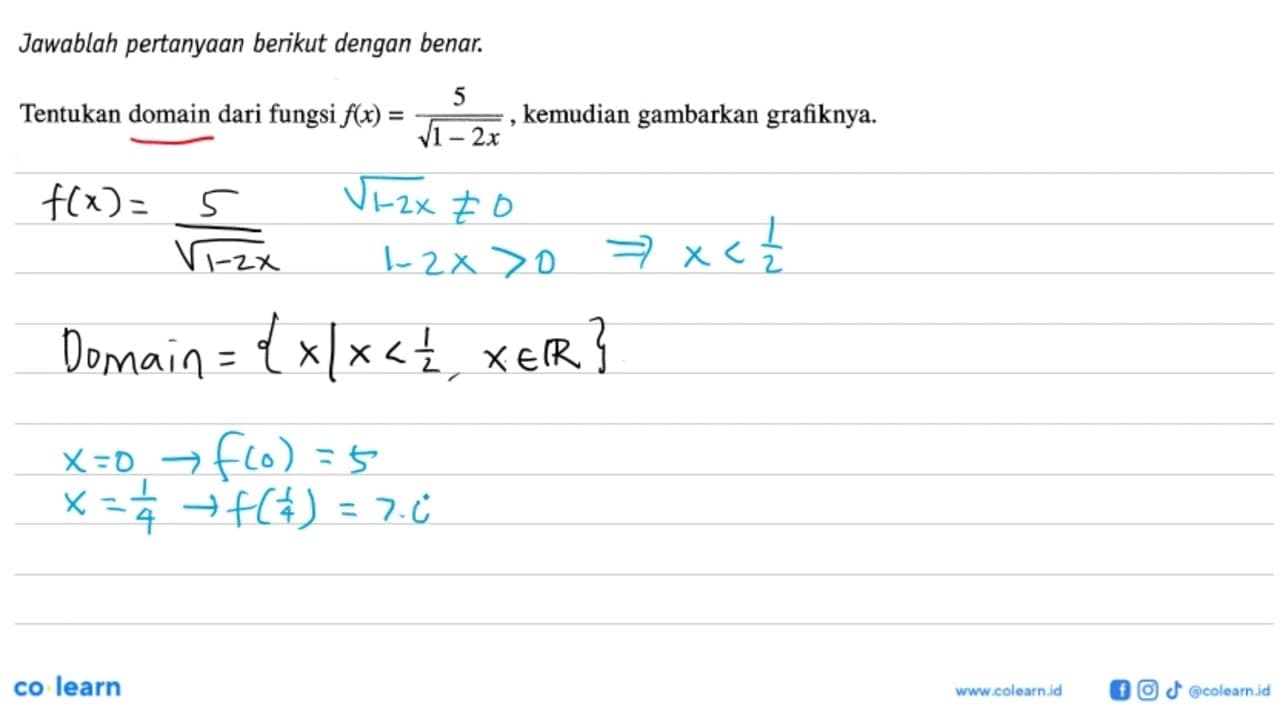 Jawablah pertanyaan berikut dengan benar. Tentukan domain
