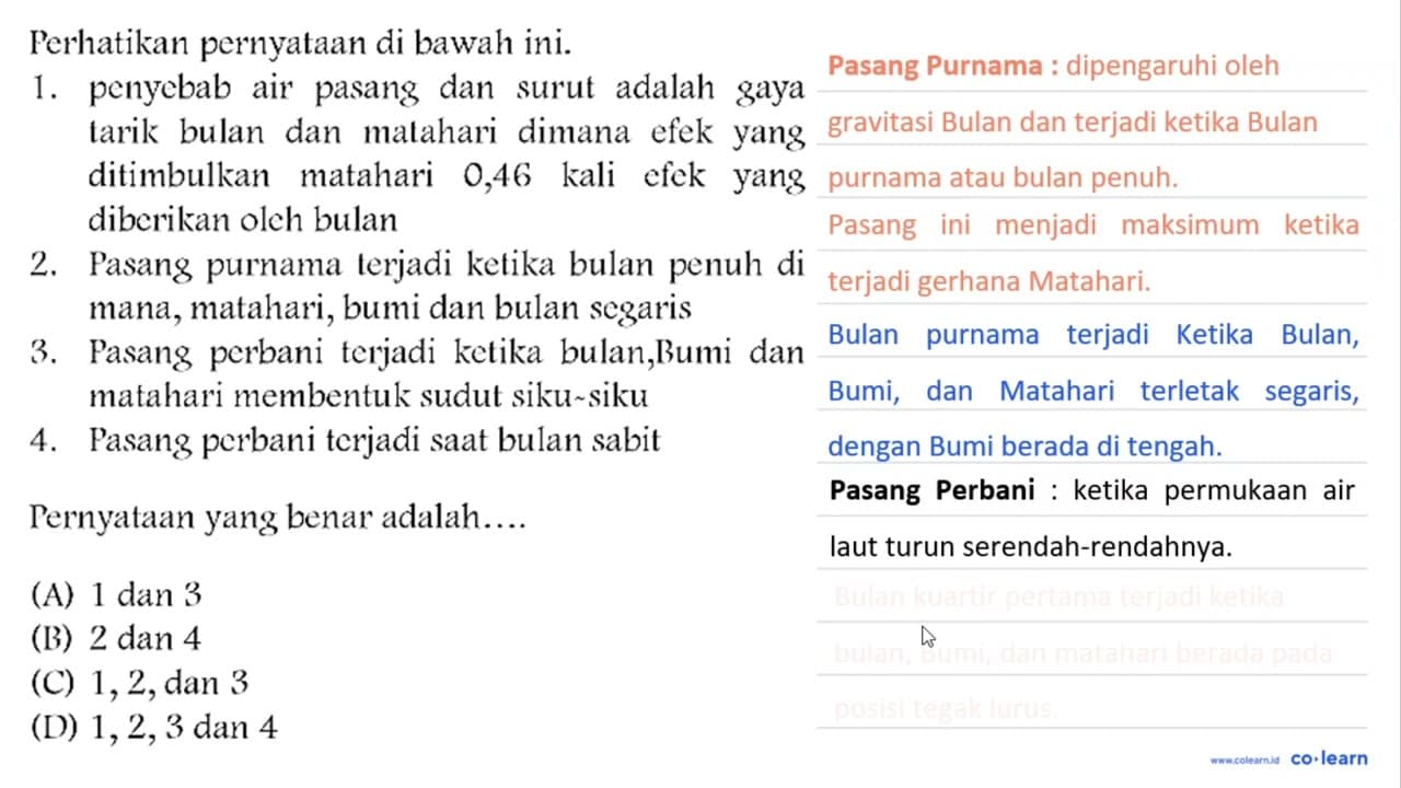 Perhatikan pernyataan di bawah ini. 1. penyebab air pasang