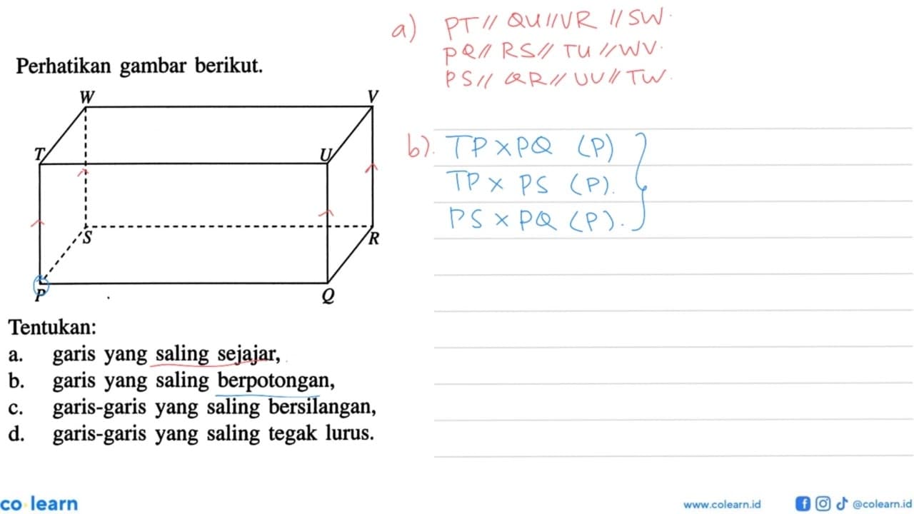 Perhatikan gambar berikut. Tentukan: a. garis yang saling