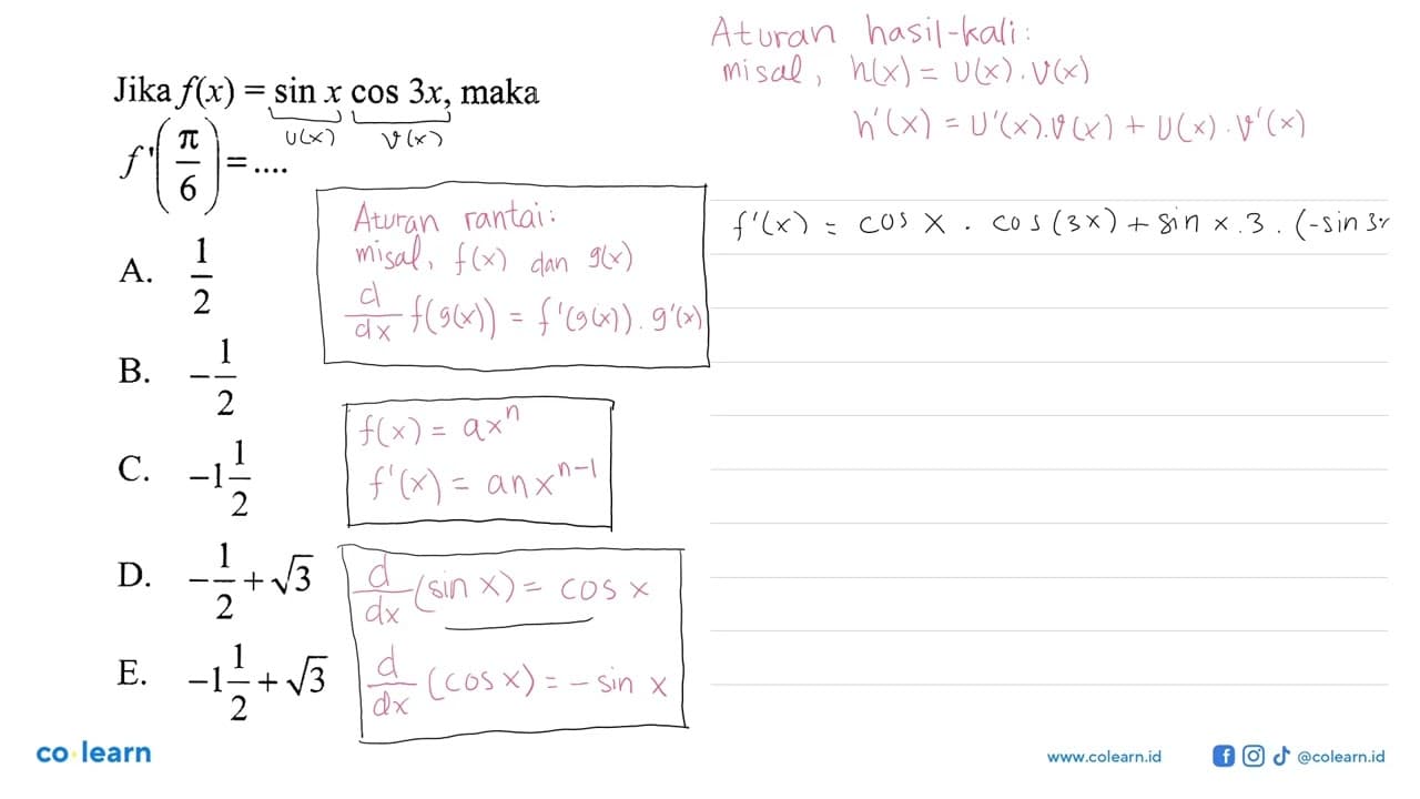 Jika f(x) = sin x cos 3x, maka f'(phi/6)