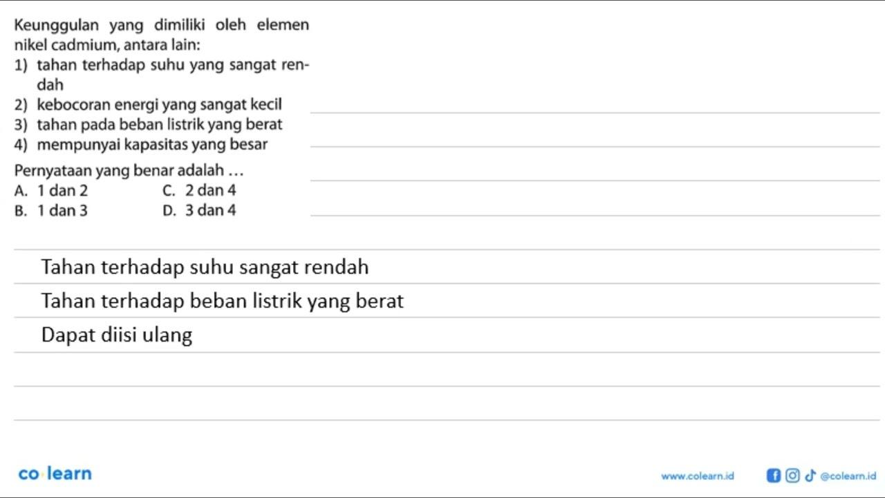 Keunggulan yang dimiliki oleh elemen nikel cadmium, antara