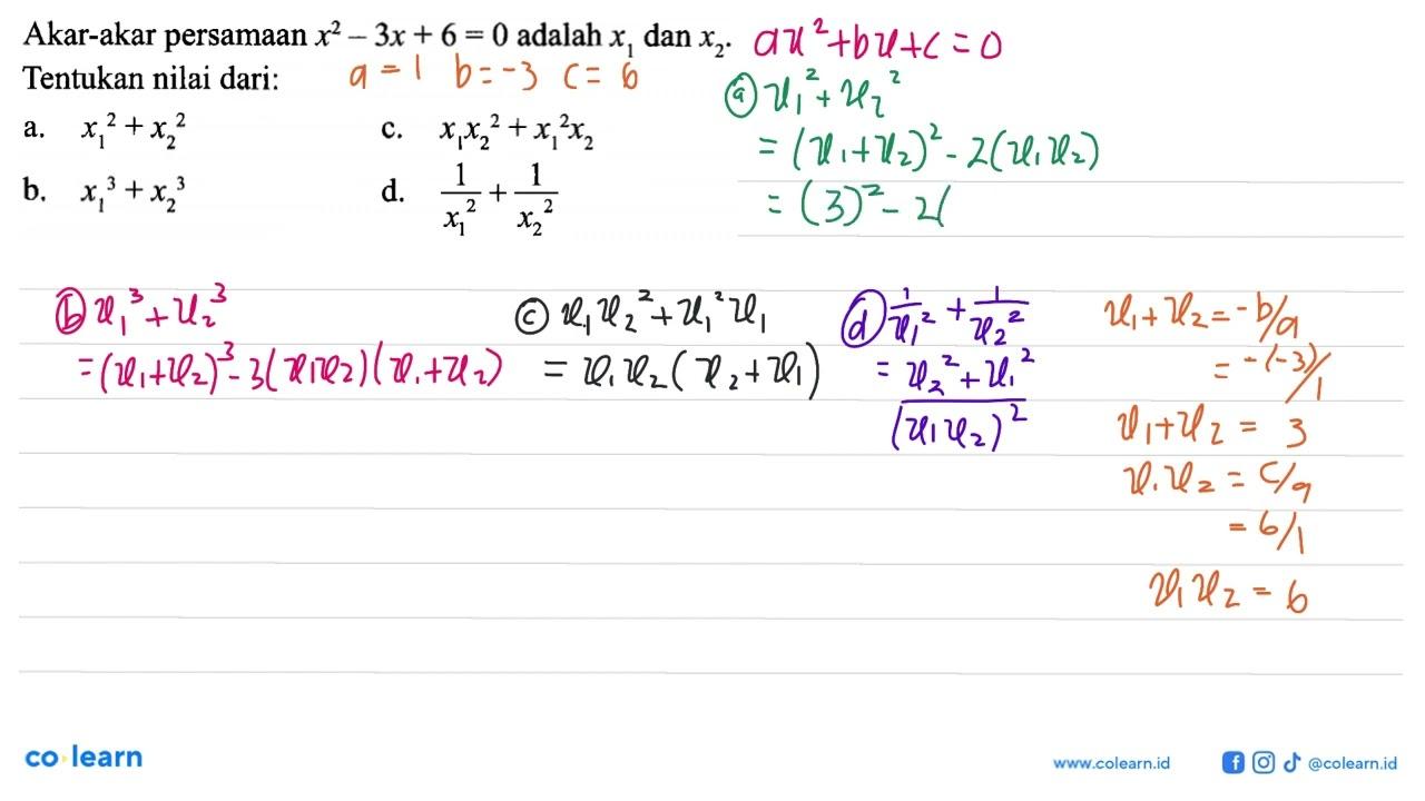 Akar-akar persamaan x^2 - 3x + 6 = 0 adalah x1 dan x2.