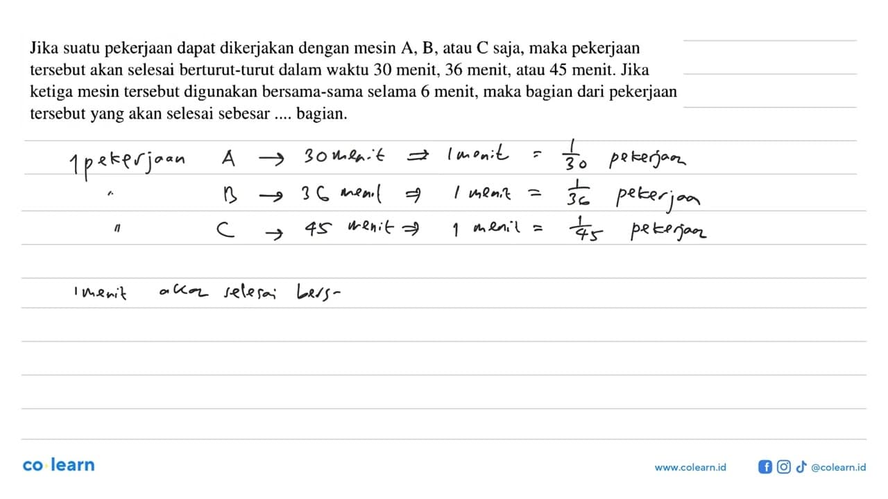 Jika suatu pekerjaan dapat dikerjakan dengan mesin A, B,