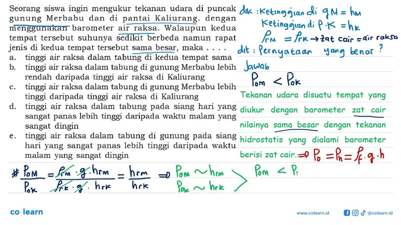 Seorang siswa ingin mengukur tekanan udara di puncak gunung