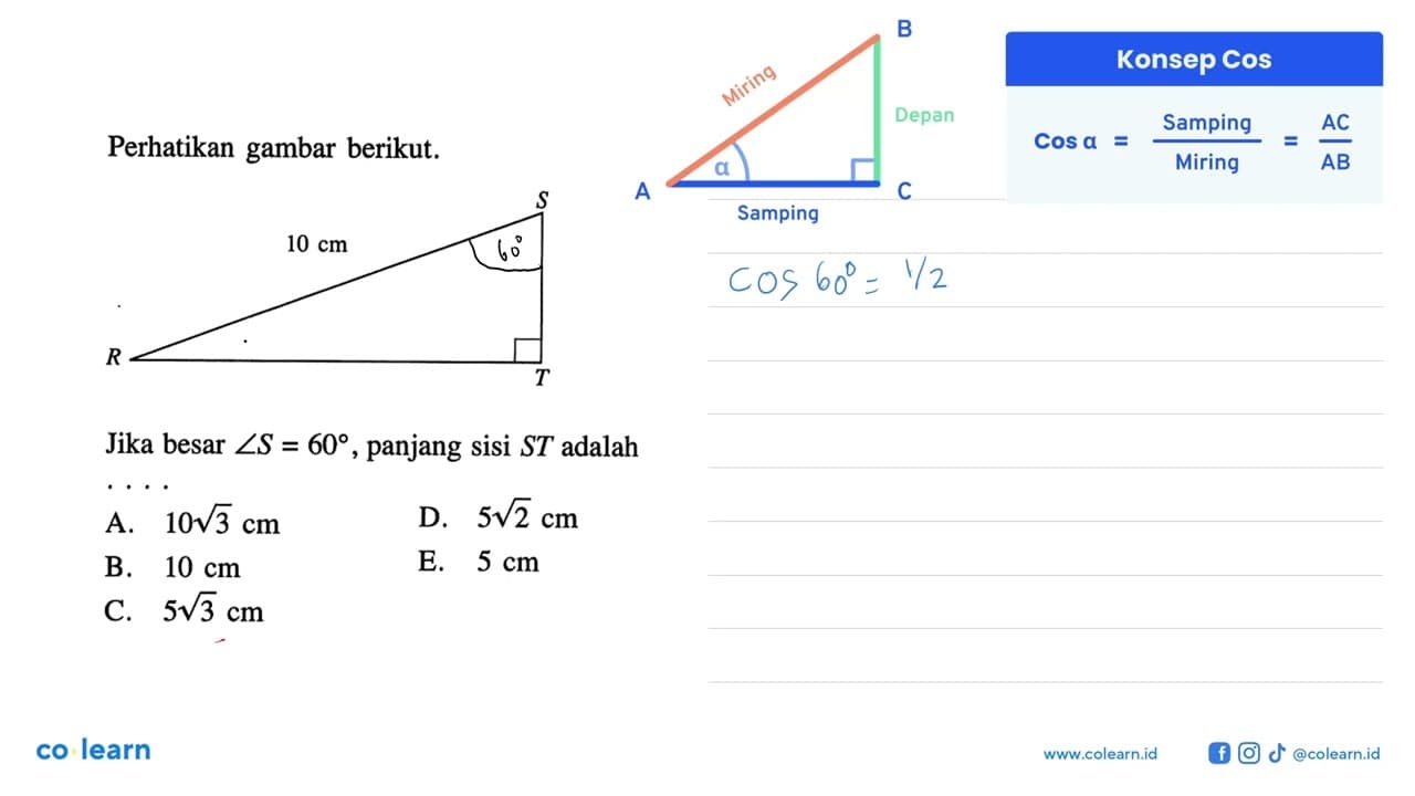 Perhatikan gambar berikut. S 10 cm R TJika besar sudut S=60