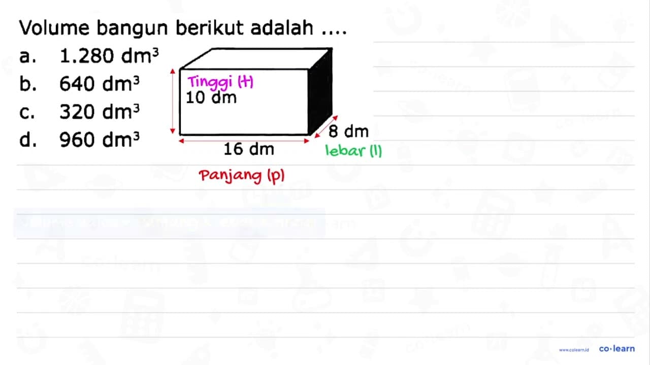 Volume bangun berikut adalah .... a. 1.280 dm^(3) b. 640