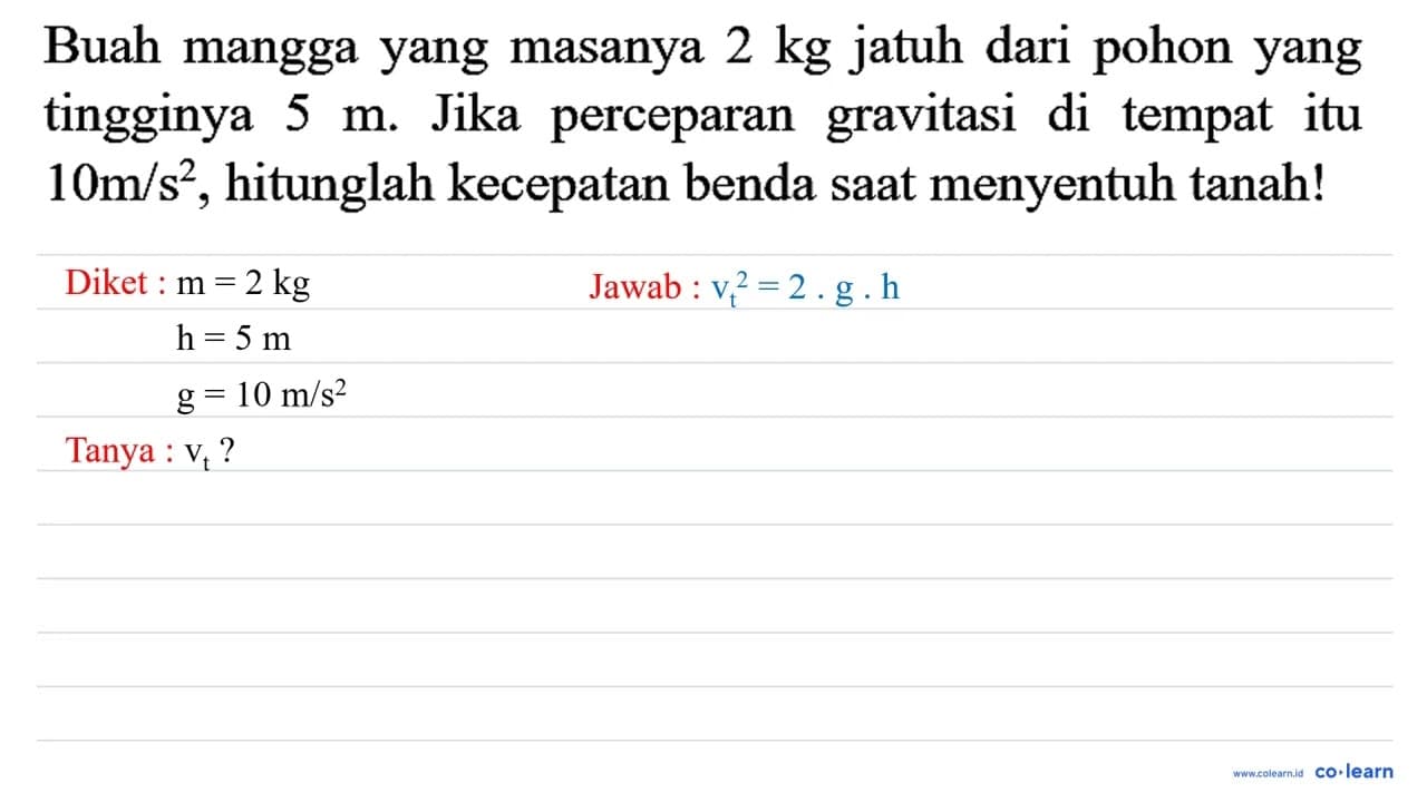 Buah mangga yang masanya 2 kg jatuh dari pohon yang