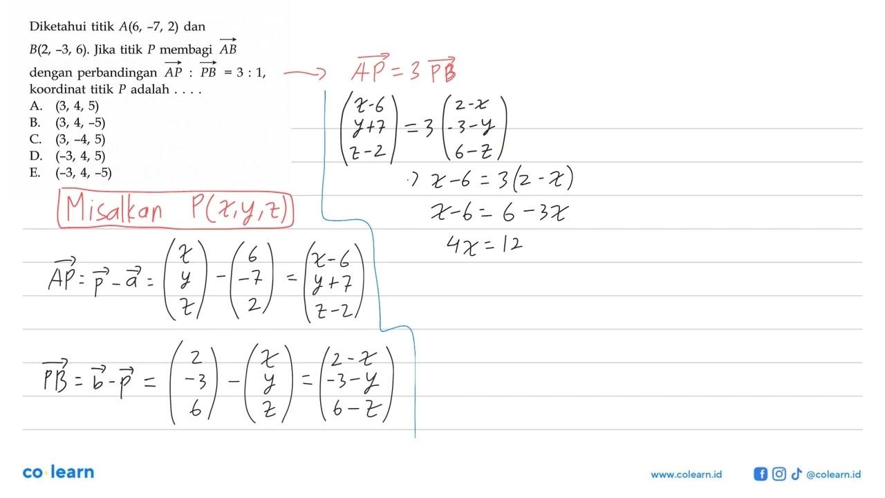 Diketahui titik A(6,-7,2) dan B(2,-3,6). Jika titik P