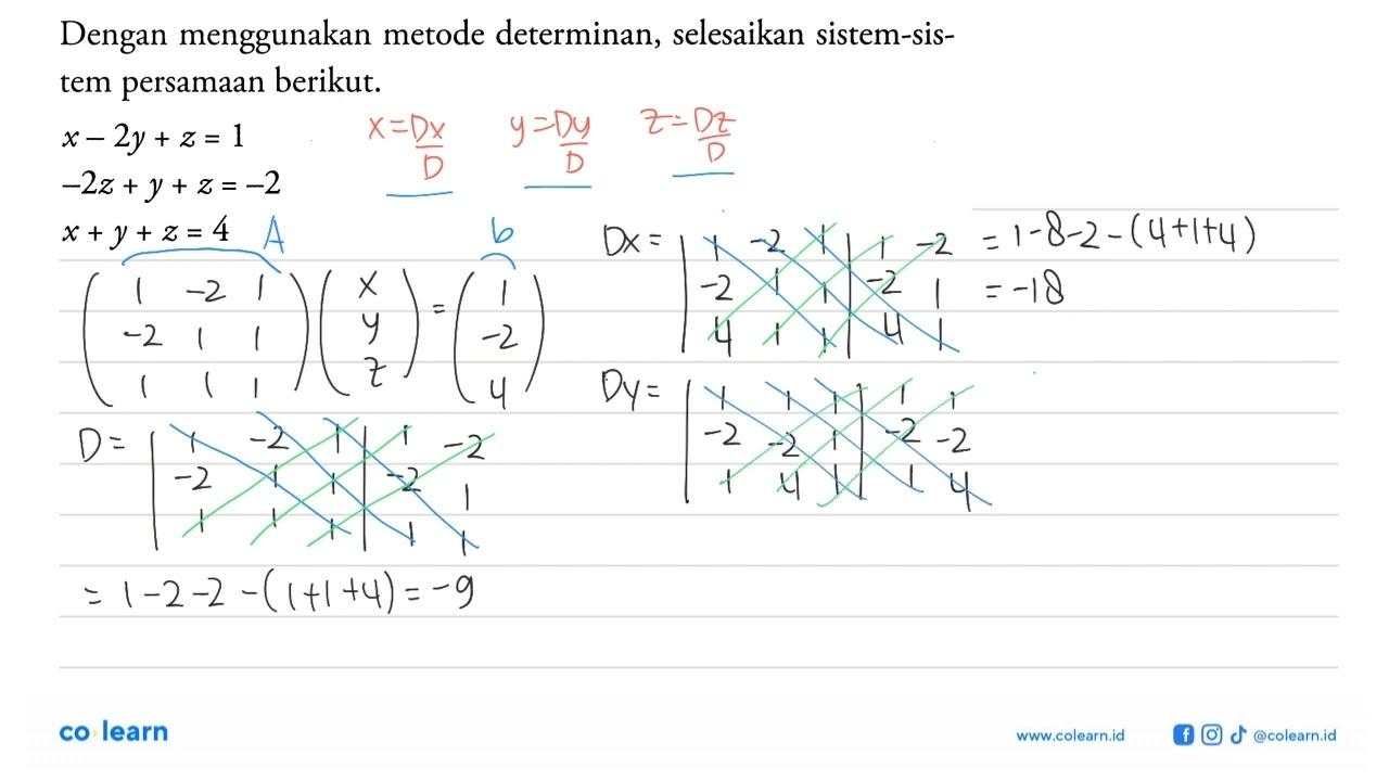 Dengan menggunakan metode determinan, selesaikan