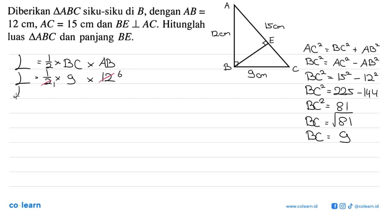 Diberikan segitiga ABC siku-siku di B, dengan AB= 12 cm,