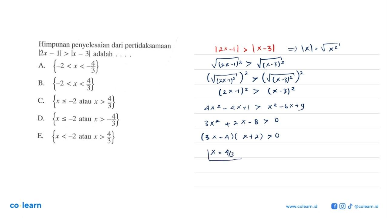 Himpunan penyelesaian dari pertidaksamaan |2x-1|>|x-3|