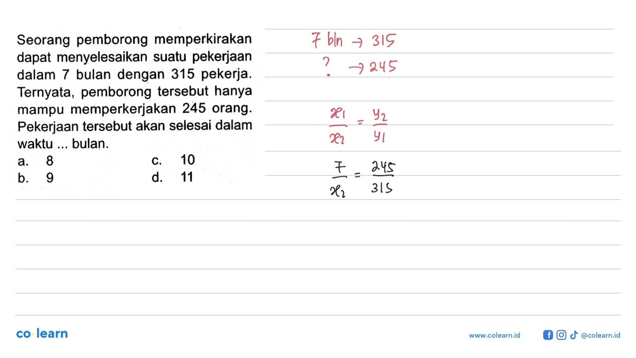 Seorang pemborong memperkirakan dapat menyelesaikan suatu