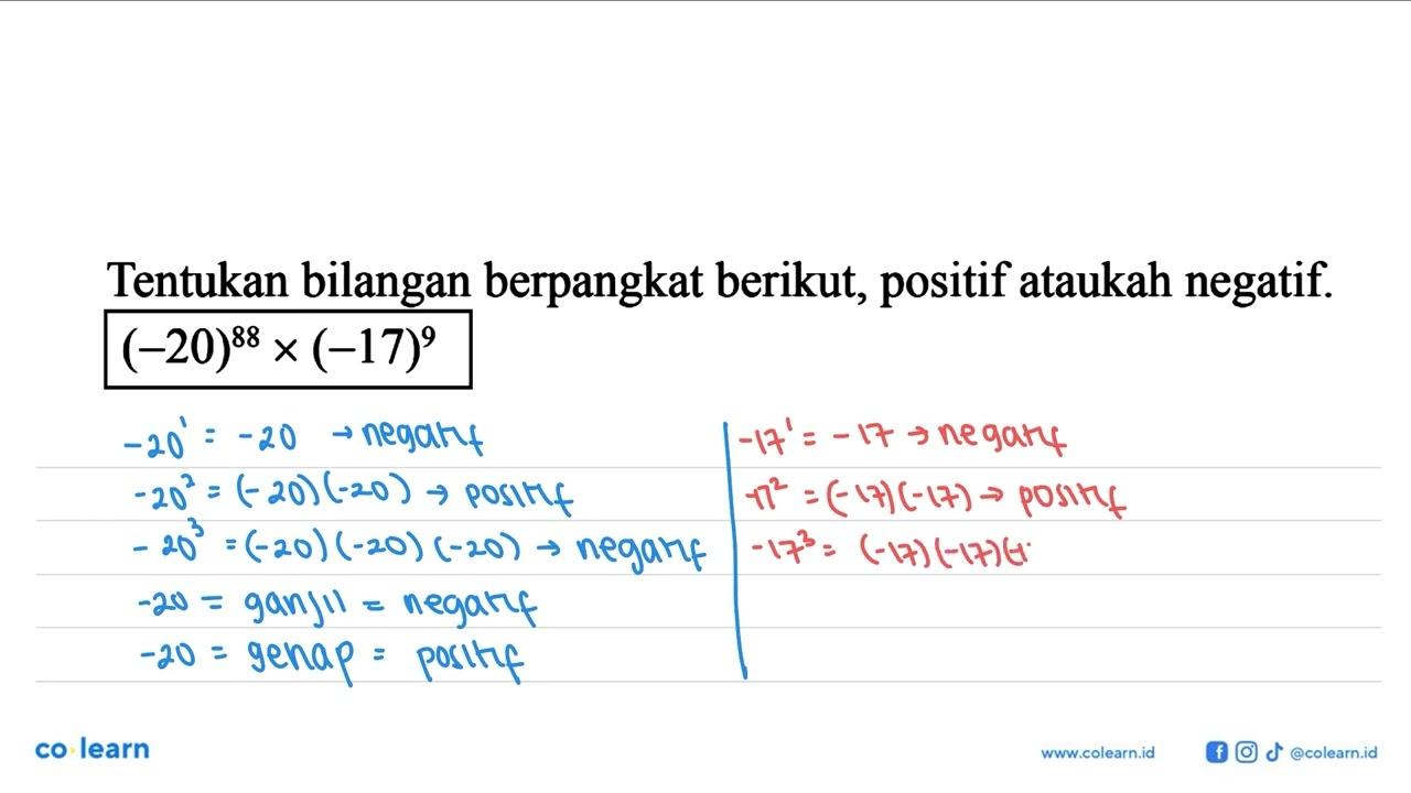 Tentukan bilangan berpangkat berikut, positif ataukah