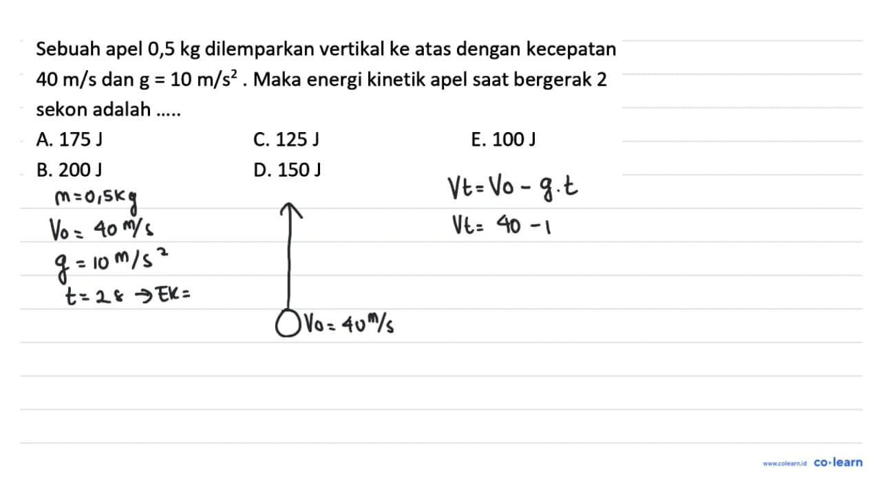 Sebuah apel 0,5 kg dilemparkan vertikal ke atas dengan