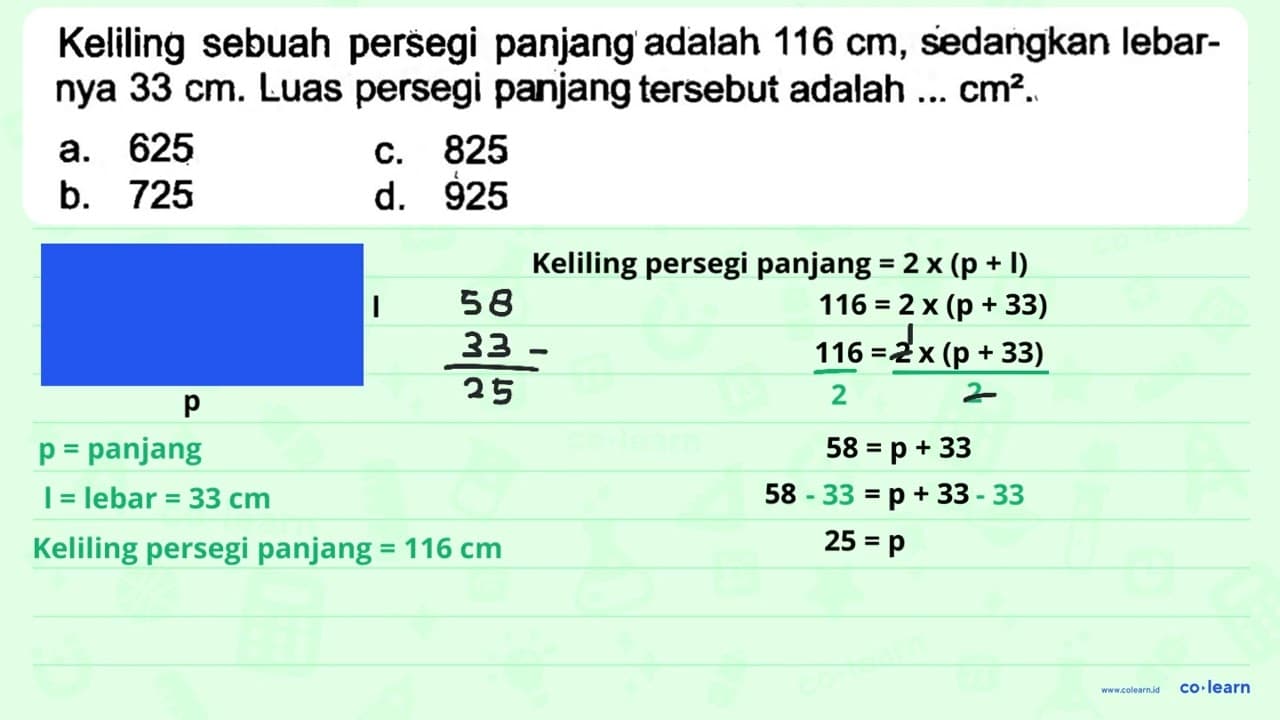 Keliling sebuah persegi panjang adalah 116 cm , sedangkan