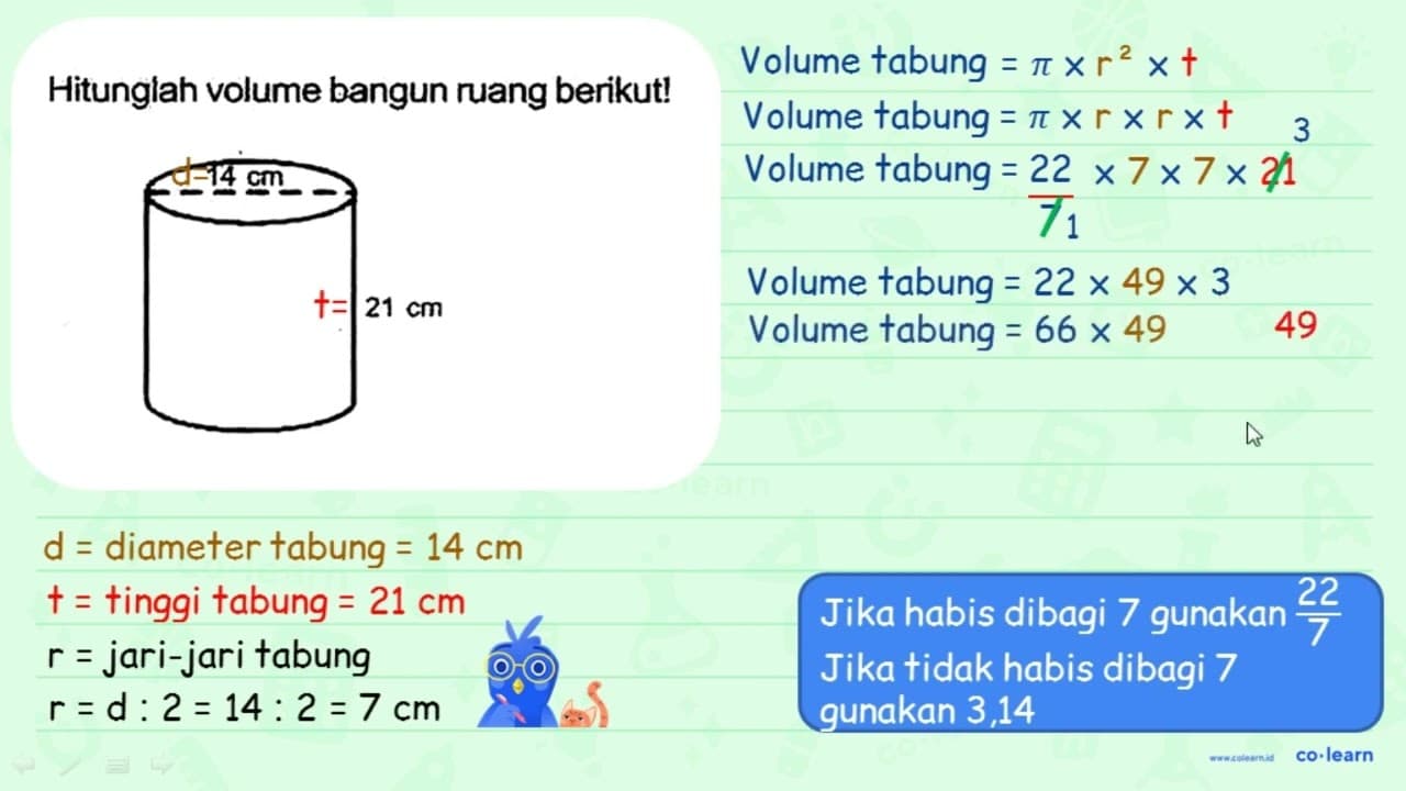 Hitunglah volume bangun ruang berikut! 14 cm 21 cm